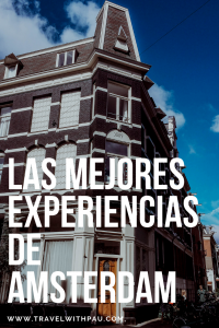 las mejores experiencias de amsterdam