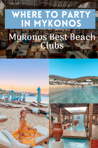 WHERE TO PARTY IN MYKONOS: MYKONOS' BEST BEACH CLUBS